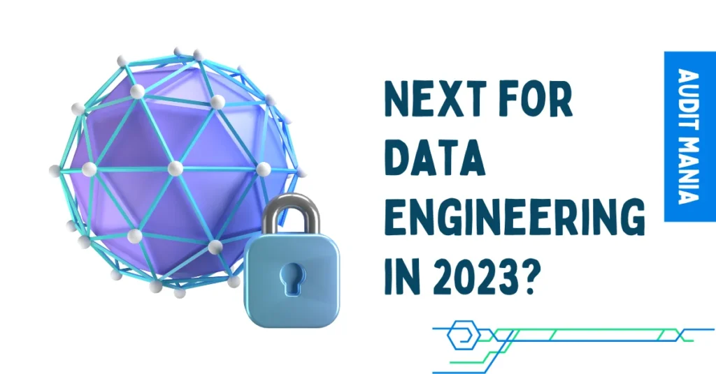 Next for Data Engineering in 2023?